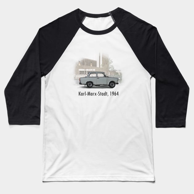 A Trabant in Karl-Marx-Stadt Baseball T-Shirt by DaJellah